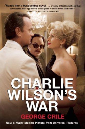 George Crile III: Charlie Wilson's War (Paperback, 2007, Grove Press)