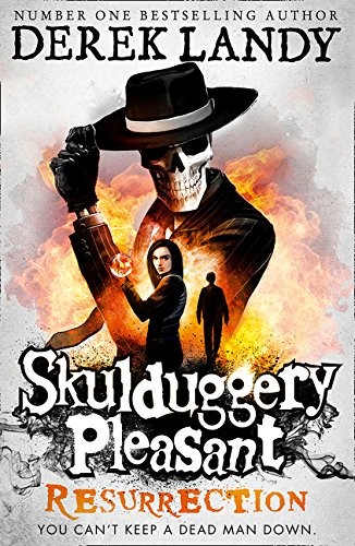 LANDY DEREK: Skulduggery Pleasant - Resurrection (2017, Harper Collins Publishers India)