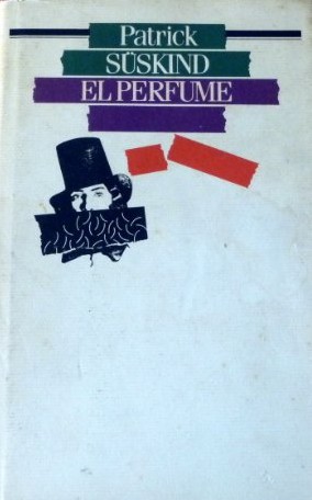 Patrick Süskind: El perfume (Hardcover, Spanish language, 1986, Círculo de Lectores)