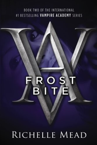Richelle Mead: Frostbite: A Vampire Academy Novel (2008, Razorbill)