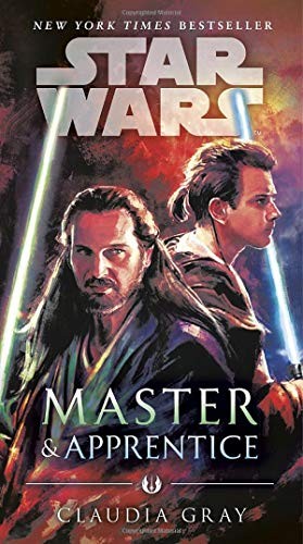 Claudia Gray: Star Wars: Master & Apprentice (Paperback, 2019, Del Rey)