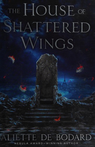 Aliette de Bodard: The House of Shattered Wings (Hardcover, 2015, Roc)