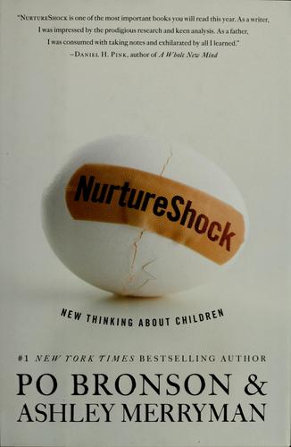 Po Bronson: NurtureShock (2009, Twelve)