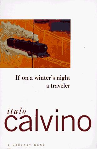 Italo Calvino: If on a winter's night a traveler (1982, Harcourt Brace Jovanovich, Mariner Books)