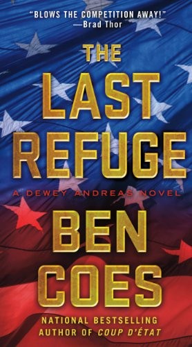 Ben Coes: The Last Refuge (Paperback, 2013, St. Martin's Paperbacks)