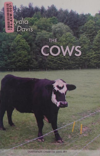 Lydia Davis: The cows (2011, Sarabande Books)