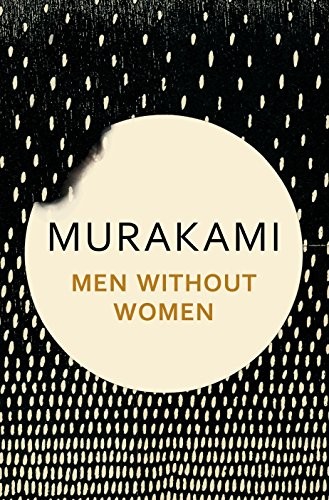 Haruki Murakami: Men Without Women (Hardcover, 2016, Random House Uk, HARVILL SECKER)