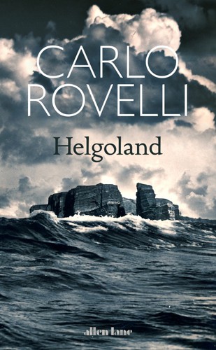 Carlo Rovelli, Erica Segre, Carlo Rovelli, Simon Carnell: Helgoland (2021, Penguin Books)