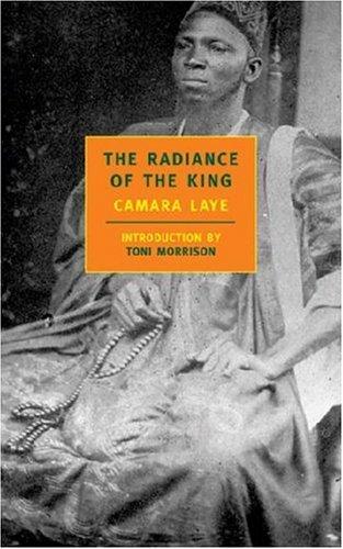 Camara, Laye., Laye Camara: The radiance of the king (2001, The New York Review Books)