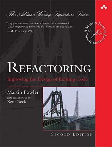 Martin Fowler: Refactoring (2018, Addision-Wesley)