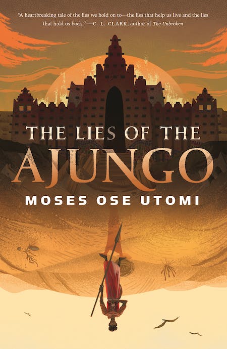 Moses Ose Utomi: Lies of the Ajungo (2023, Doherty Associates, LLC, Tom)