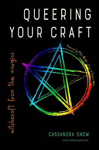 Cassandra Snow, Mat Auryn: Queering Your Craft (Paperback, 2020, Weiser Books)
