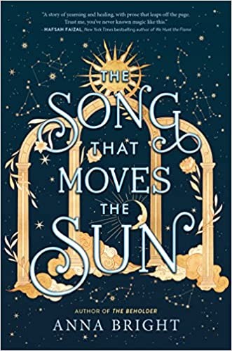 Anna Bright: Song That Moves the Sun (2022, HarperCollins Publishers)