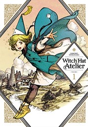 Kamome Shirahama, Kamome Shirahama: Witch Hat Atelier Vol. 01 (Paperback, 2019, Kodansha Comics)