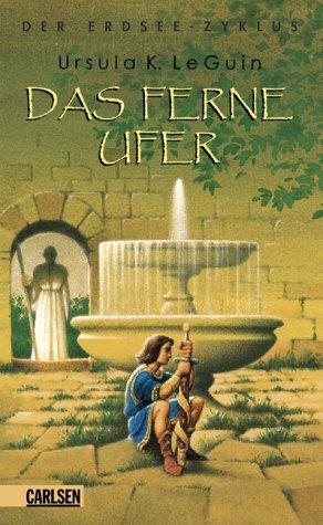 Ursula K. Le Guin: Das ferne Ufer. (Hardcover, 2003, Carlsen)