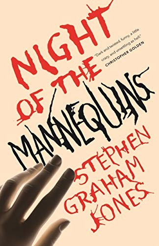 Stephen Graham Jones: Night of the Mannequins (Paperback, 2020, Tor.com)