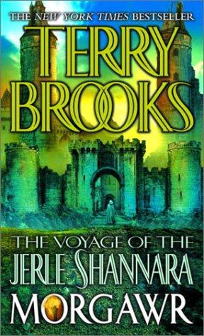 Terry Brooks: Morgawr (The Voyage of the Jerle Shannara, Book 3) (Paperback, 2003, Del Rey)