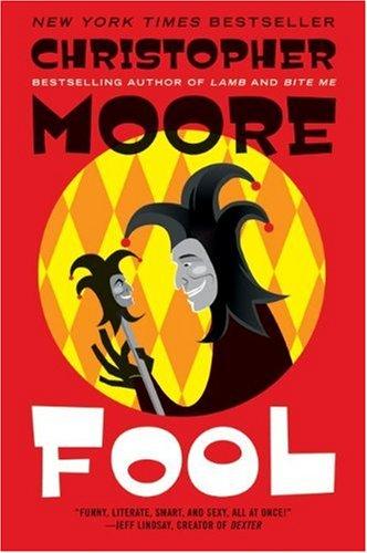 Christopher Moore: Fool (Paperback, 2010, Harper Paperbacks)