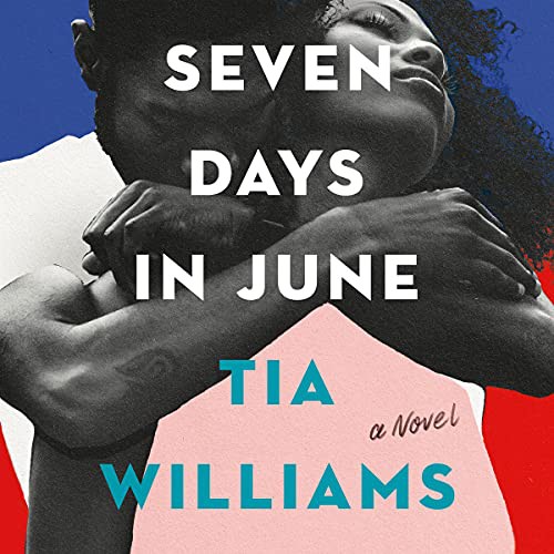 Tia Williams: Seven Days in June (AudiobookFormat, 2021, Hachette Book Group and Blackstone Publishing)