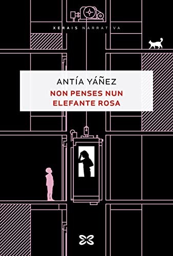 Antía Yañez: Non penses nun elefante rosa (Paperback, 2022, Edicións Xerais)