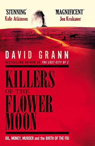 David Grann: Killers of the Flower Moon (Hardcover, 2017, Doubleday)
