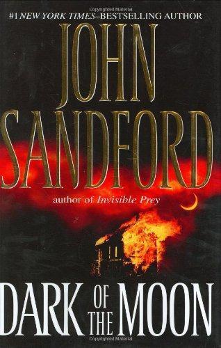 John Sandford: Dark of the Moon (Virgil Flowers, #1) (2007)