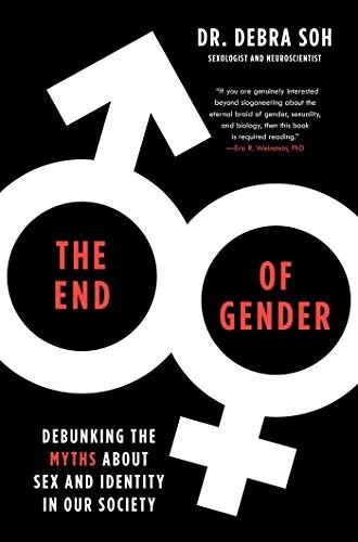 Debra Soh: The End of Gender (Hardcover, 2020, Threshold Editions)