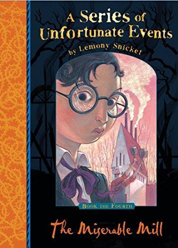 Lemony Snicket, Brett Helquist, Daniel Handler: The Miserable Mill (Paperback, 2000, HarperCollins Publishers New Zealand)