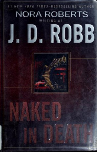 Nora Roberts: Naked in Death (2004, Putnam Adult)