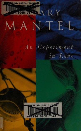 Hilary Mantel: Ab experiment in love (1995, Viking)