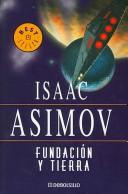 Isaac Asimov: Fundacion Y Tierra/ Foundation and Earth (Spanish language)