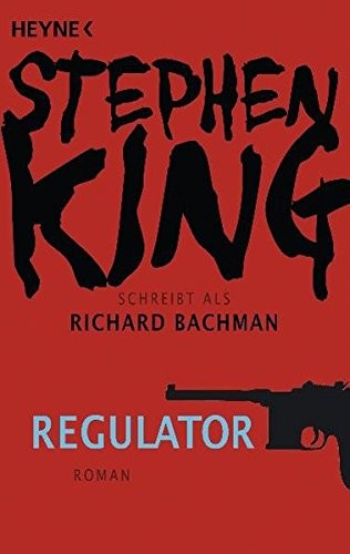 Stephen King: Regulator (Paperback, 2011, Heyne Verlag)