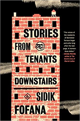 Sidik Fofana: Stories from the Tenants Downstairs (2022, Scribner)