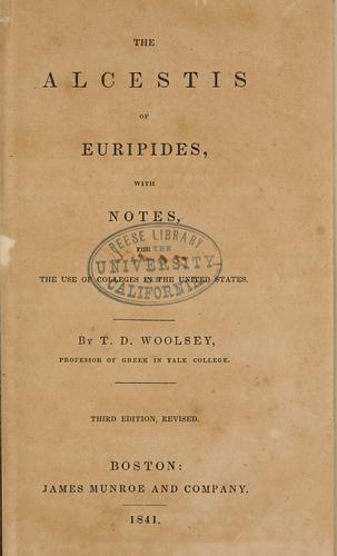 Euripides: The  Alcestis of Euripides (1841, J. Munroe and company)