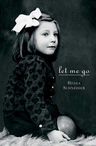 Helga Schneider: Let me go (2004, Walker & Co.)