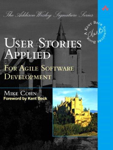 User Stories Applied (Paperback, 2004, Addison-Wesley Professional)