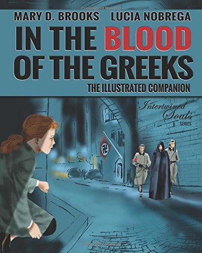 Mary D. Brooks, Lucia Nobrega, Ausxip Coloring Books: In The Blood Of The Greeks (Paperback, 2016, AUSXIP Publishing)