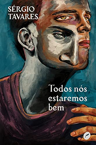 Sérgio Tavares: Todos nós estaremos bem (Paperback, Português language, 2023, Dublinense)