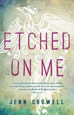 Jenn Crowell: Etched On Me (Paperback, 2014, Washington Square PRess)
