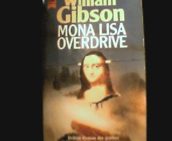 Mona Lisa Overdrive (Neuromancer #3) (Paperback, n/a)