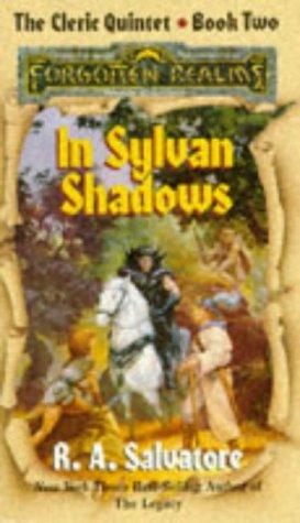 R. A. Salvatore: In Sylvan Shadows (Forgotten Realms Novel: Cleric Quintet) (Paperback, 1992, TSR)