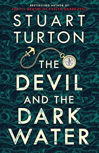 Stuart Turton: The Devil and the Dark Water (Paperback, 2021, Sourcebooks Landmark)
