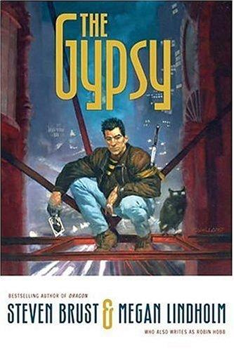 Robin Hobb, Steven Brust: The Gypsy (Paperback, 2005, Orb Books)