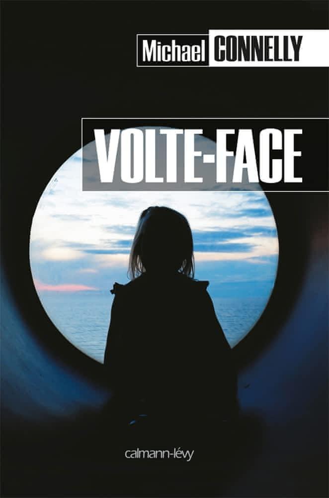 Michael Connelly: Volte-face (French language)