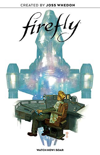 Ethan Young, Jorge Corona, Joss Whedon, Giannis Milonogiannis: Firefly Original Graphic Novel (Hardcover, 2020, BOOM! Studios, Boom! Studios)