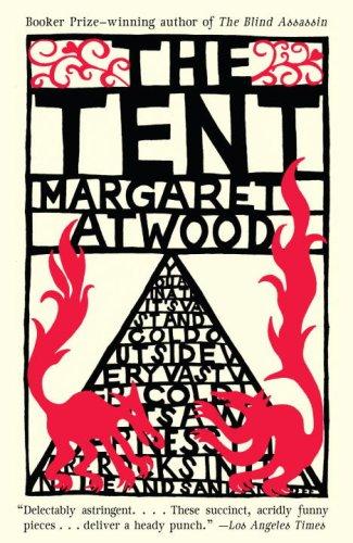 Margaret Atwood: The Tent (Paperback, 2007, Anchor)