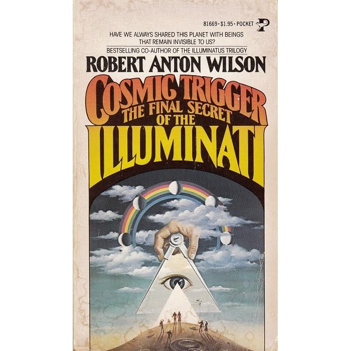 Robert Anton Wilson: Cosmic trigger (1993, New Falcon)