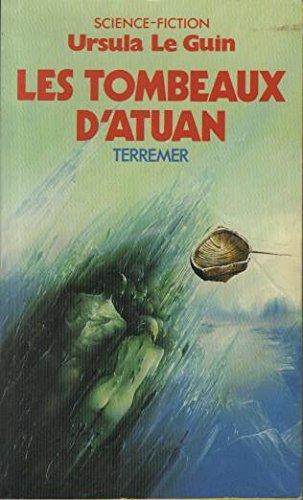 Ursula K. Le Guin: Les Tombeaux d'Atuan (Paperback, French language, 1985, Presses Pocket)