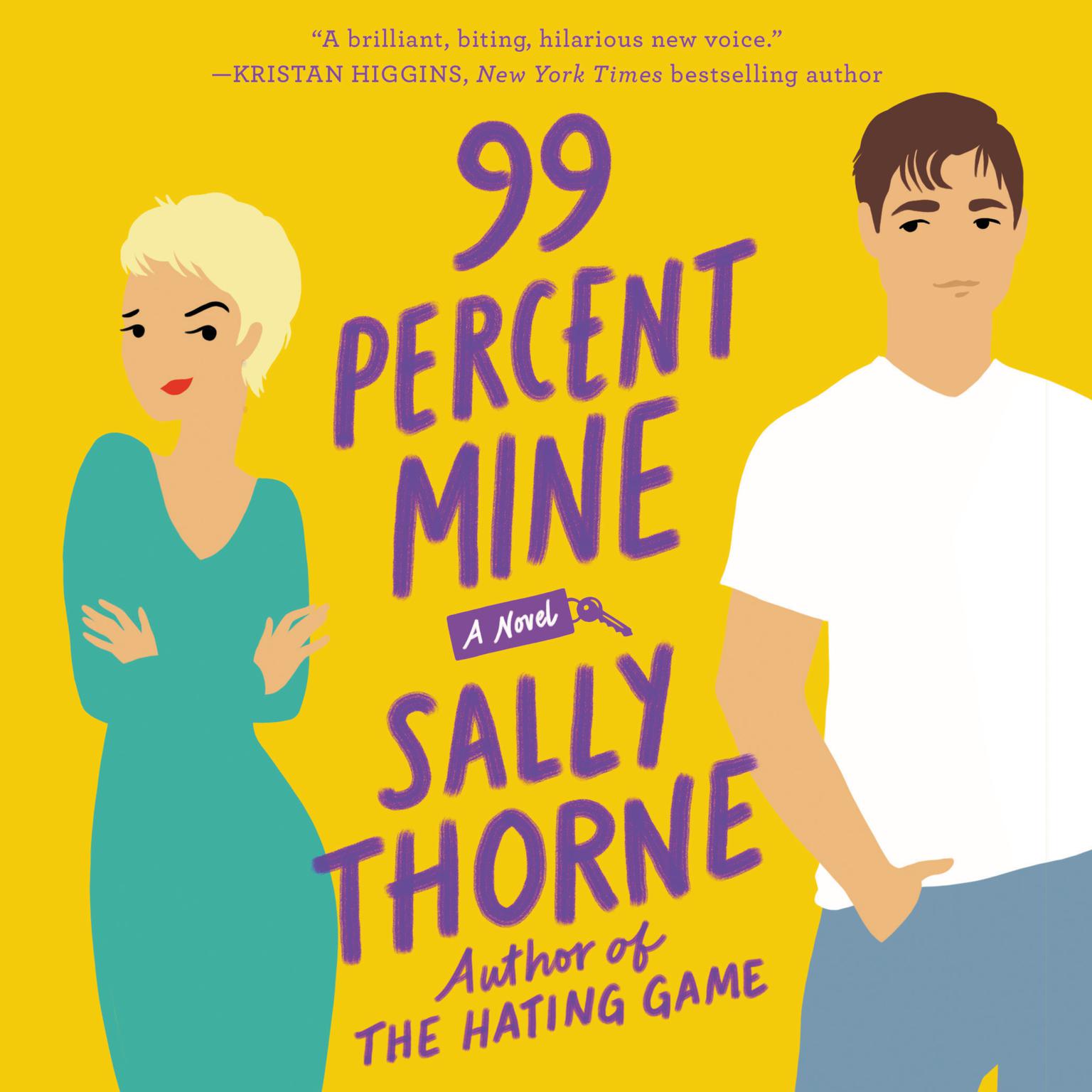 Sally Thorne: 99 Percent Mine (Hardcover, 2019, William Morrow)