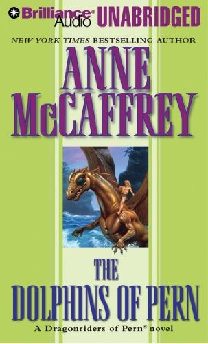 Anne McCaffrey: The Dolphins of Pern (2013, Brilliance Audio)